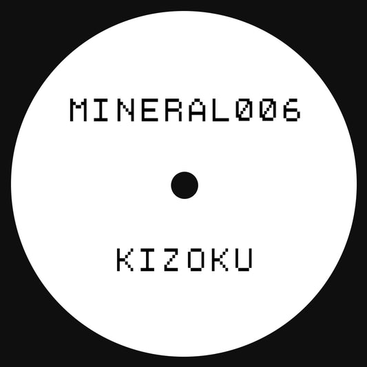 Kizoku - MINERAL006 [MINERAL006]
