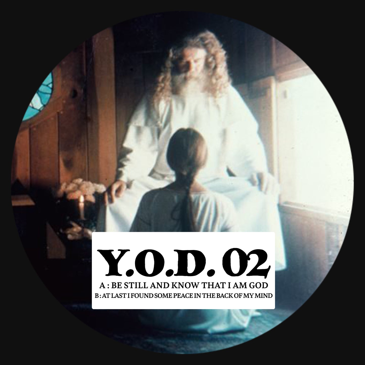 YOD - Be Still And Know That I Am God [YOD02]